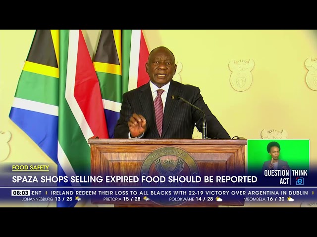 ⁣Spaza shops selling expired food should be reported - Ramaphosa