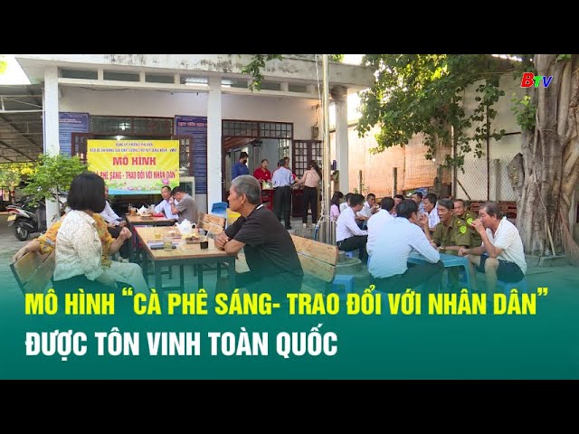 ⁣Mô hình “Cà phê sáng- trao đổi với nhân dân”  được tôn vinh toàn quốc