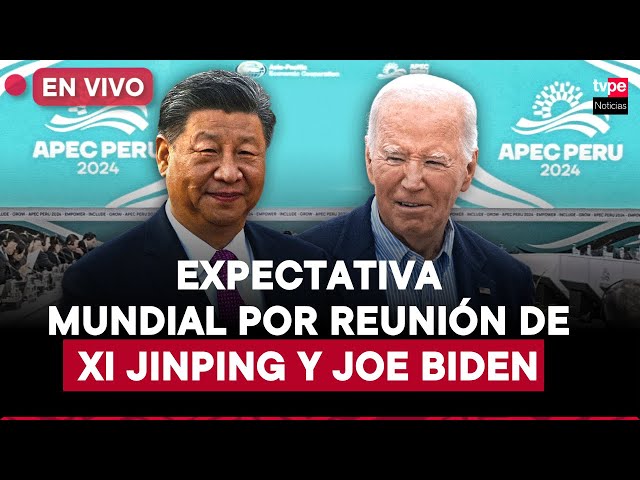 ⁣  APEC Perú 2024 EN VIVO: Xi Jinping y Joe Biden se reúnen este sábado en la reunión de líderes