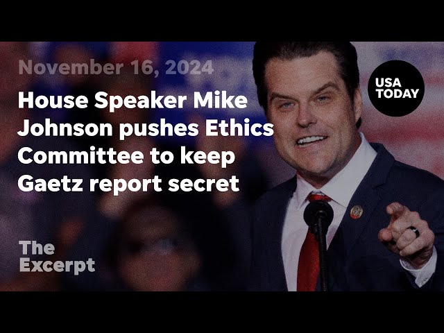 ⁣House Speaker Mike Johnson pushes Ethics Committee to keep Matt Gaetz report secret | The Excerpt