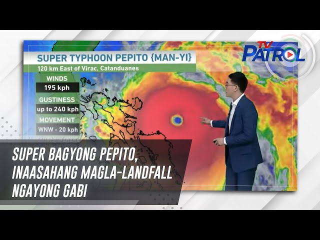 ⁣Super Bagyong Pepito, inaasahang magla-landfall ngayong gabi | TV Patrol