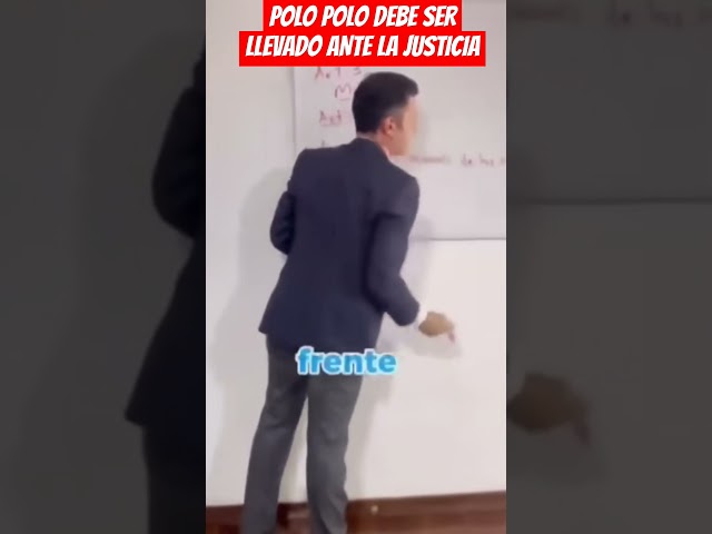 ⁣POLO POLO DEBE SER LLEVADO ANTE LA JUSTICIA