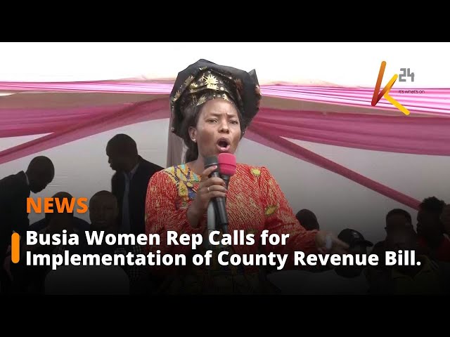 ⁣Busia women rep urges the government to implement the county Revenue Bill.