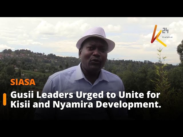 ⁣Gusii Leaders Urged to Unite for Kisii and Nyamira Development.