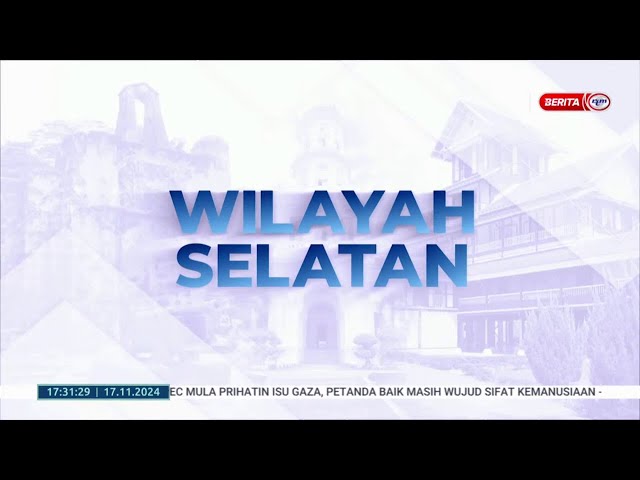 ⁣17 NOV 2024 - BERITA WILAYAH - WILAYAH SELATAN