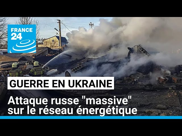 ⁣L'Ukraine ciblée par une nouvelle attaque russe "massive" sur son réseau énergétique