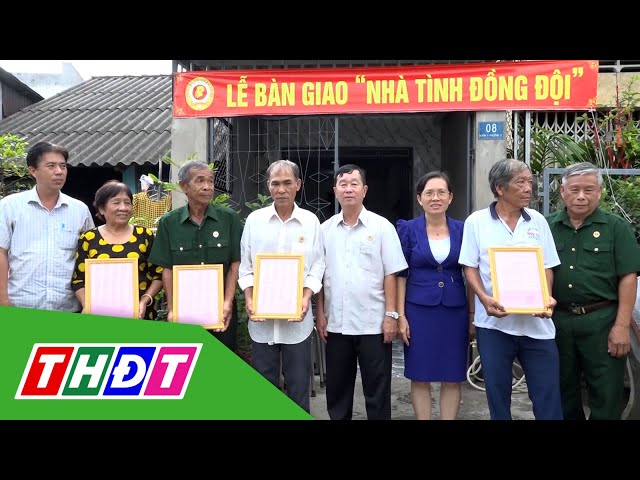 ⁣TP. Sa Đéc: Bàn giao 4 căn nhà tình đồng đội | THDT