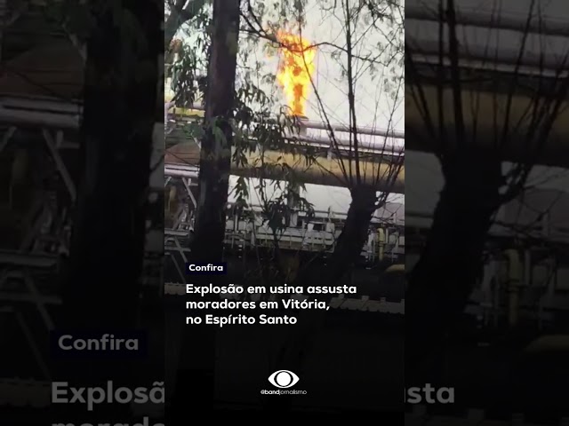 ⁣Explosão em usina assusta moradores em Vitória, no Espírito Santo