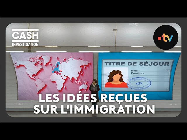 ⁣Les idées reçues sur l'immigration - Cash investigation