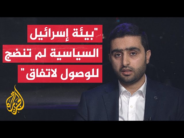 ⁣محمد الأخرس: نتنياهو ينظر إلى قضية الأسرى من منظور سياسي وليس إنساني