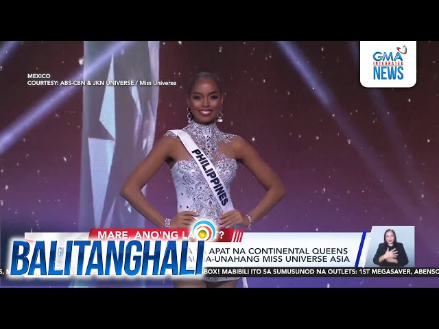 ⁣Chelsea Manalo, isa sa 4 na Continental Queens ng Miss Universe... | Balitanghali