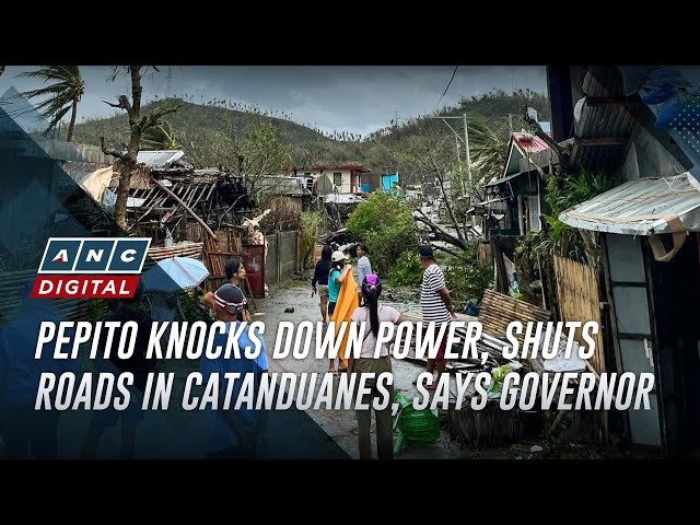 ⁣Pepito knocks down power, shuts roads in Catanduanes, says governor | ANC