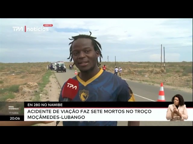 ⁣EN 280 no Namibe - Acidente de viação faz sete mortos no troço Mocâmedes - Lubango