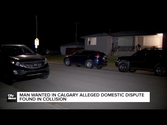 ⁣Calgary man wanted in alleged domestic dispute found in collision