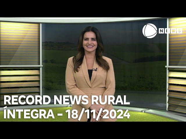 ⁣Record News Rural - 18/11/2024