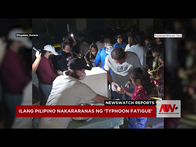 ⁣Ilang Pilipino nakararanas ng 'typhoon fatigue' | NewsWatch Reports