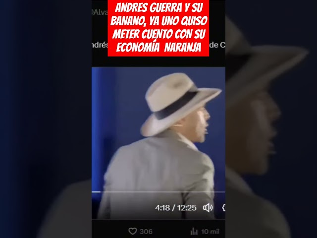 ⁣ANDRES GUERRA Y SU BANANO, YA UNO QUISO METER CUENTO CON SU ECONOMÍA  NARANJA