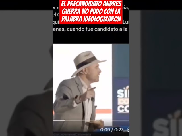 ⁣El PRECANDIDATO ANDRES GUERRA NO PUDO CON LA PALABRA IDEOLOGIZARON