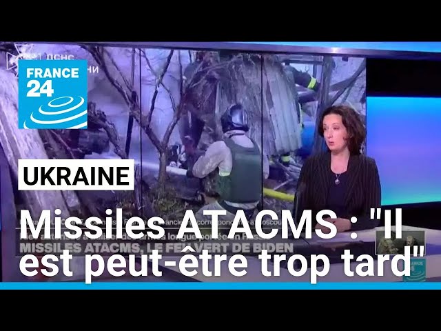 ⁣Missiles ATACMS, le feu vert de Joe Biden : "Il est peut-être trop tard" • FRANCE 24