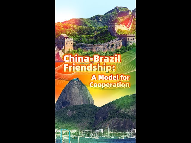 ⁣China-Brazil friendship: A model for cooperation