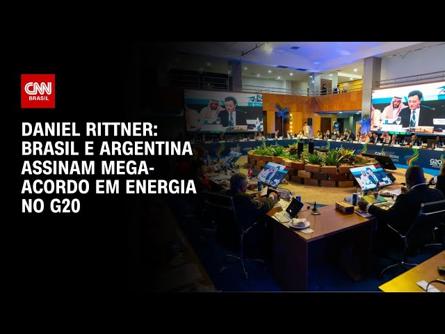 ⁣Daniel Rittner: Brasil e Argentina assinam mega-acordo em Energia no G20 | BASTIDORES CNN