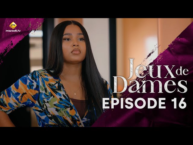 ⁣Série - Jeux de Dames - Saison 1 - Episode 16 - VOSTFR