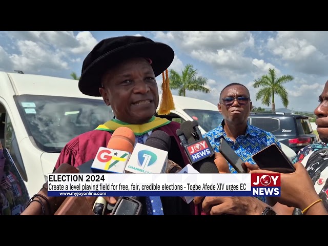 ⁣Create a level playing field for free, fair, credible elections - Togbe Afede XIV urges EC.