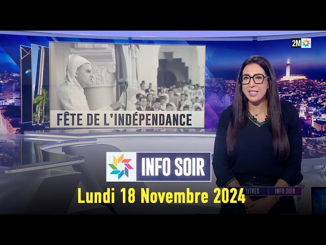 ⁣Info soir : Lundi 18 novembre 2024