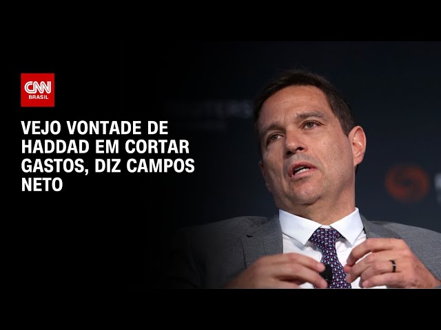 ⁣Vejo vontade de Haddad em cortar gastos, diz Campos Neto | CNN 360º