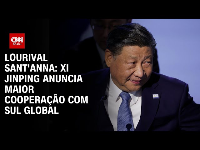 ⁣Lourival Sant'Anna: Xi Jinping anuncia maior cooperação com Sul Global | CNN PRIME TIME