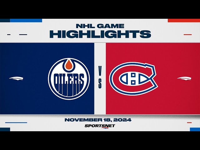 ⁣NHL Highlights | Oilers vs. Canadiens - November 18, 2024