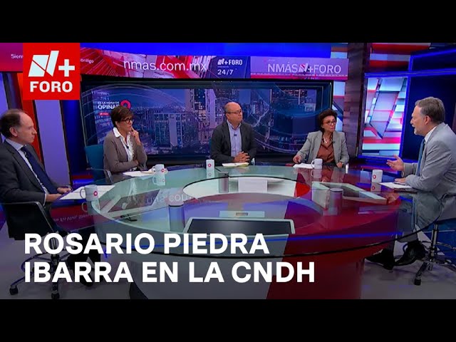 ⁣¿Qué hay detrás de la reelección de Rosario Piedra como directora de la CNDH? - Es la Hora de Opinar