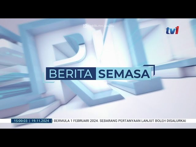 ⁣19 NOVEMBER 2024 - BERITA SEMASA 3