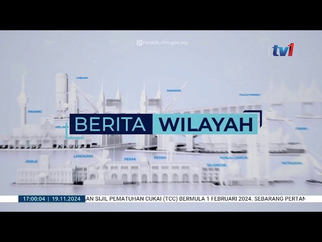 ⁣19 NOVEMBER 2024 - BERITA WILAYAH PENUH