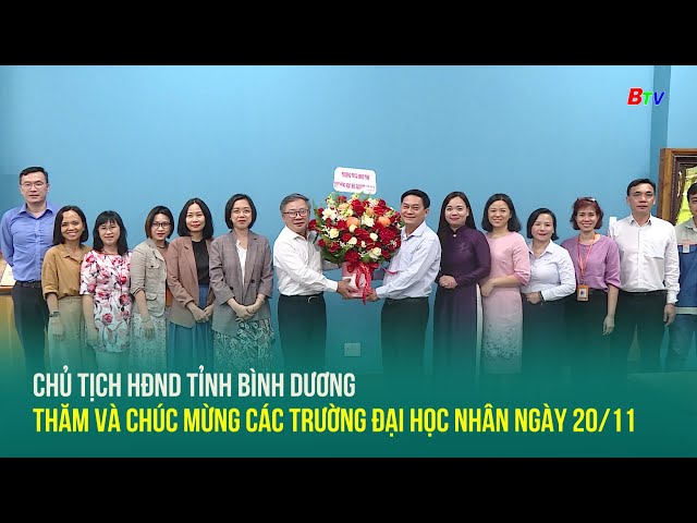 ⁣Chủ tịch HĐND tỉnh Bình Dương thăm và chúc mừng các trường đại học nhân ngày 20/11