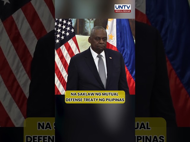 ⁣Armed attack sa West PH Sea, saklaw ng Mutual Defense Treaty ayon kay US Defense Sec. Austin