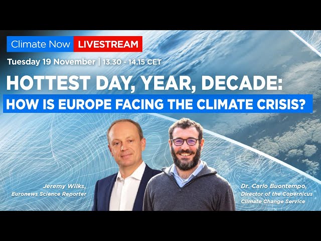 ⁣Climate Now Live: Hottest day, year, decade: How is Europe facing the climate crisis?