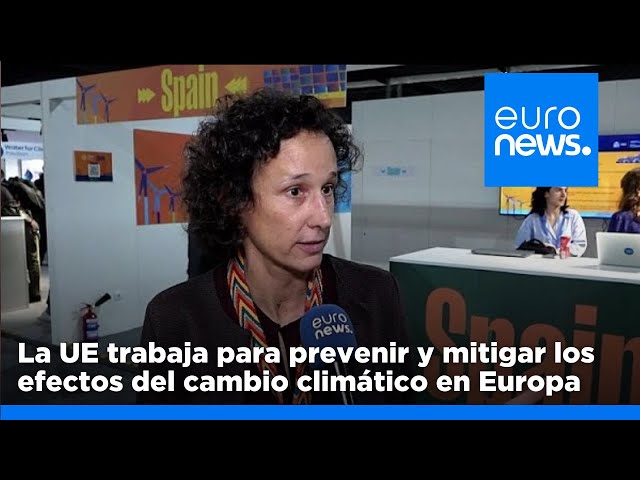 ⁣La UE trabaja para prevenir y mitigar los efectos del cambio climático en Europa