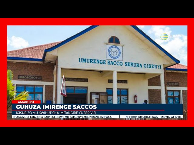 ⁣Guhuriza Imirenge Sacco ku rwego rw'uturere, inyungu ku baturage