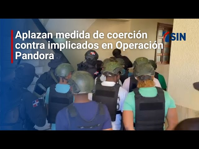 ⁣Aplazan medida de coerción contra implicados en Operación Pandora