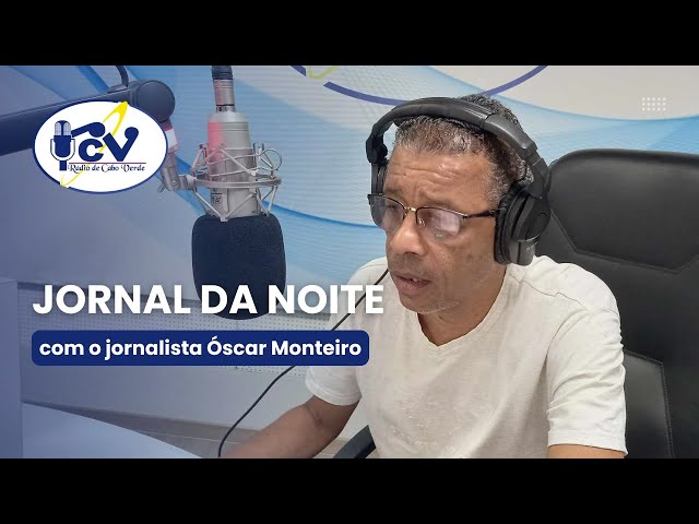 ⁣Jornal da Noite RCV com o jornalista Óscar Monteiro - 19 de Novembro 2024