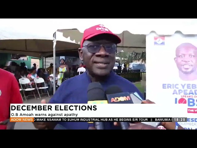 ⁣O.B. Amoah warns against apathy  - Adom TV Evening News (19-11-24)