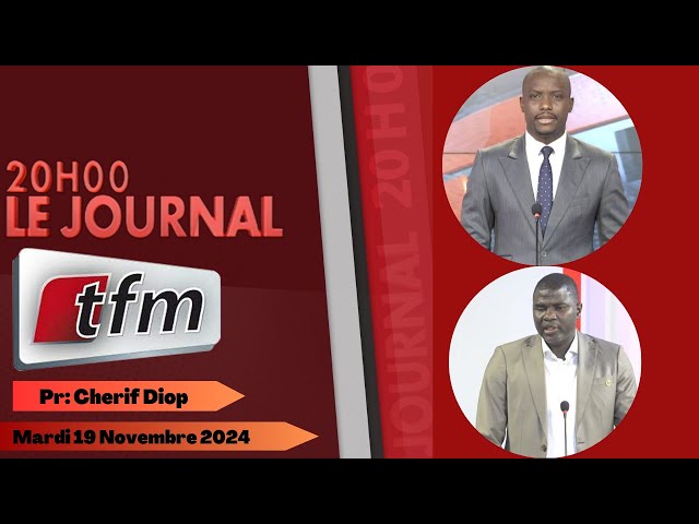 ⁣JT Français 20h - invite : Amadou BA "PASTEF" du 19 Novembre 2024 présenté par Cherif DIOP