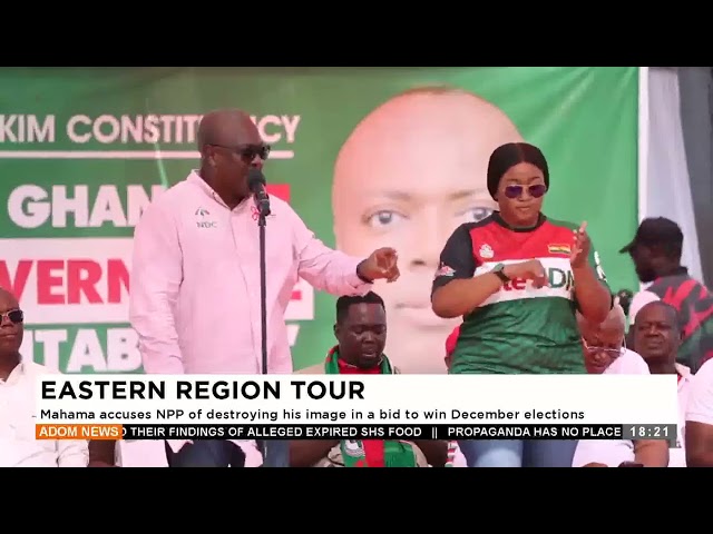 ⁣Mahama accuses NPP of destroying his image in bid to win December elections