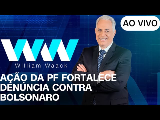 ⁣AO VIVO: WW - AÇÃO DA PF FORTALECE DENÚNCIA CONTRA BOLSONARO - 19/11/2024