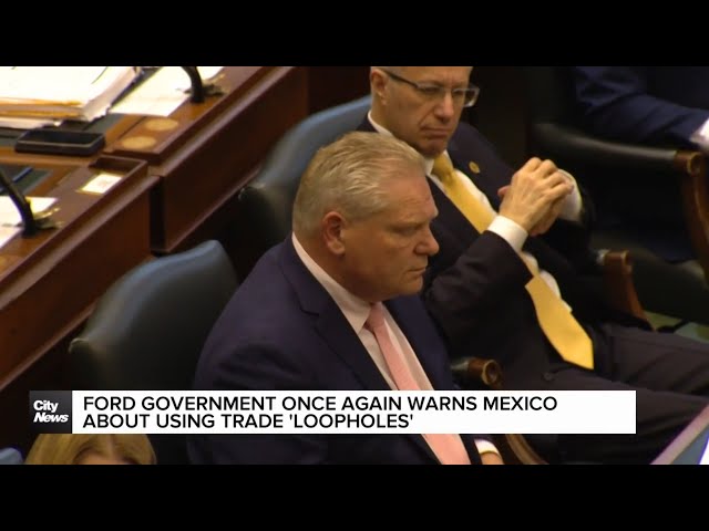 ⁣Ford government doubles down on its message to Mexico over free trade