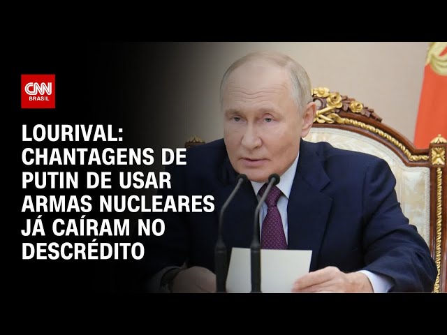 ⁣Lourival: Chantagens de Putin de usar armas nucleares já caíram no descrédito | CNN PRIME TIME