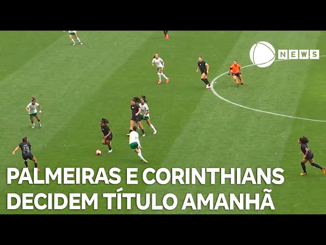 ⁣Palmeiras x Corinthians: times decidem final do Paulistão Feminino amanhã