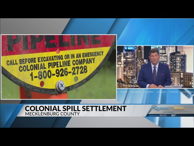 ⁣Mecklenburg County approves settlement over Colonial pipeline spill