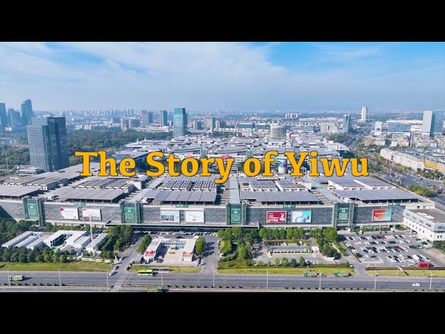 ⁣The Story of Yiwu: The world's biggest small commodities wholesale market